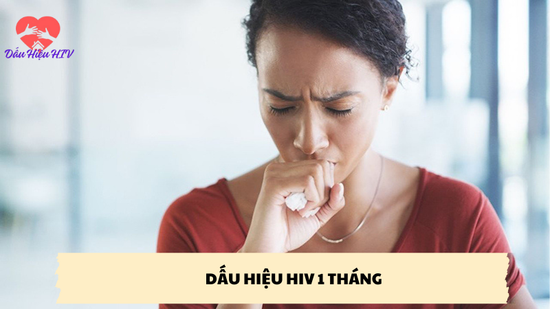 Dấu hiệu hiv 1 tháng